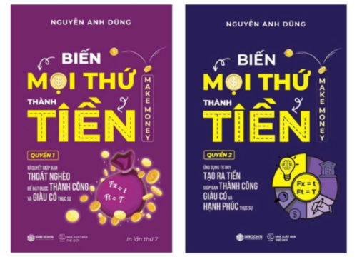 Review Sách Cuốn Biến Mọi Thứ Thành Tiền – Nguyễn Anh Dũng